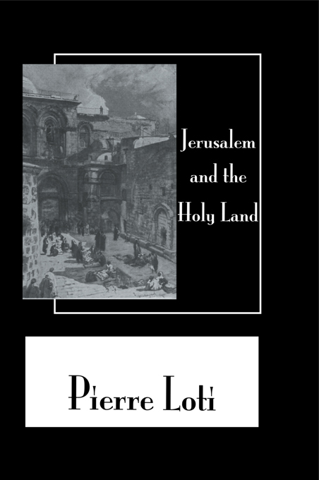 Jerusalem and the Holy Land There are many books on the Holy Land but not one - photo 1