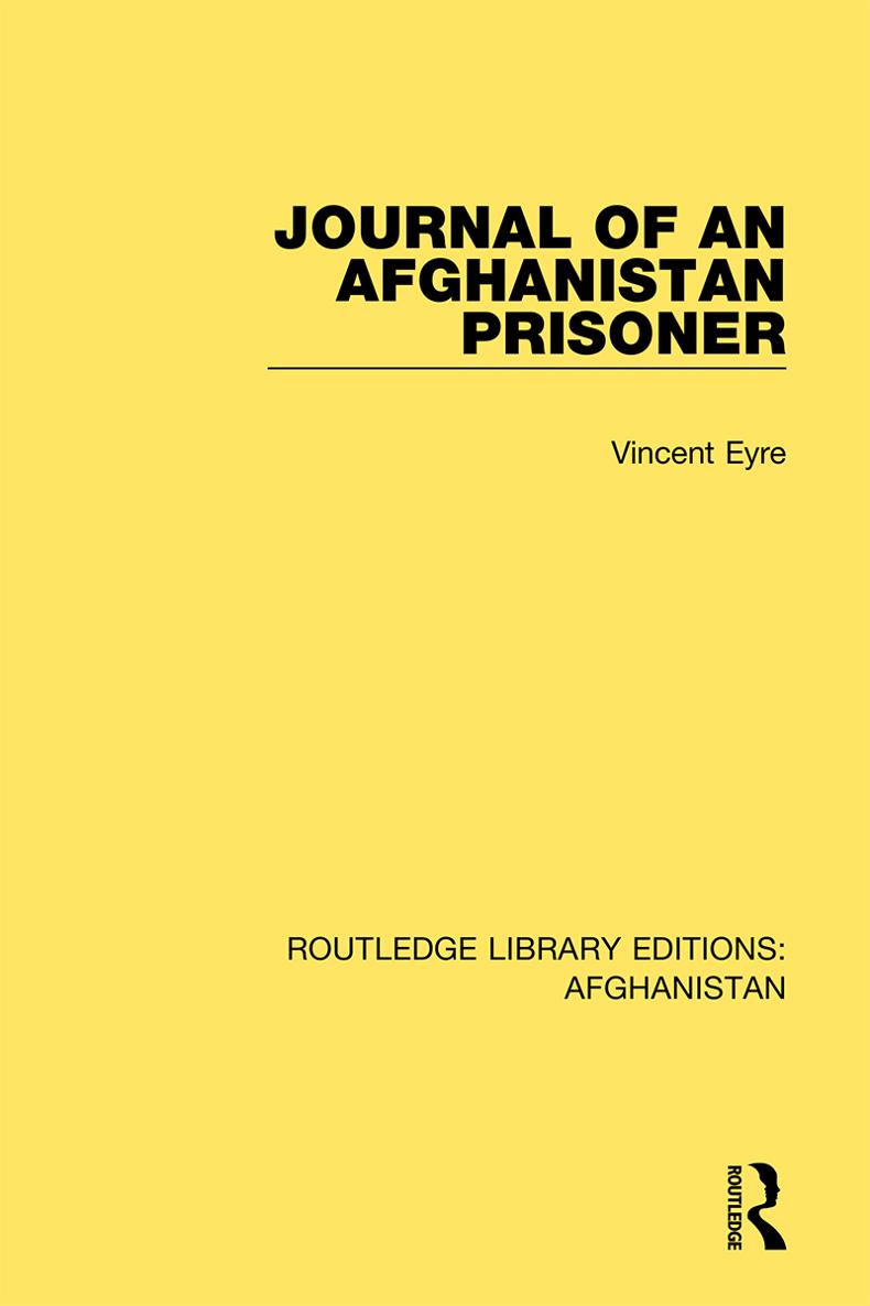 ROUTLEDGE LIBRARY EDITIONS AFGHANISTAN Volume 1 JOURNAL OF AN AFGHANISTAN - photo 1