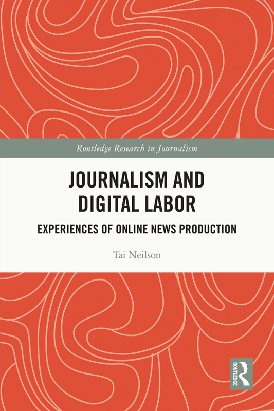 Journalism and Digital Labor Praise for Journalism and Digital Labor Deftly - photo 1