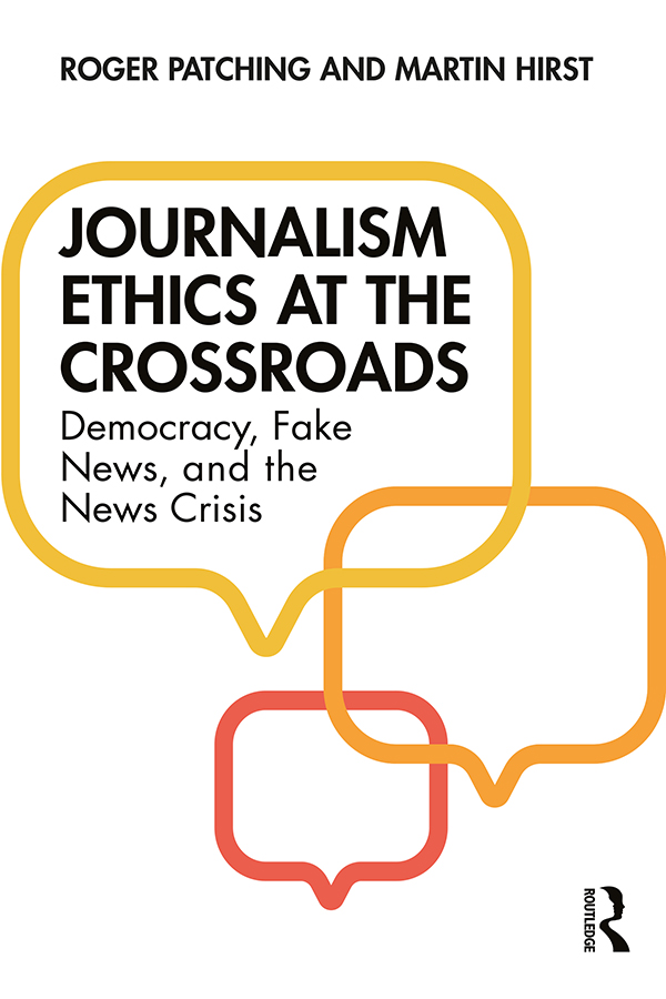 Journalism Ethics at the Crossroads This book provides journalism students with - photo 1