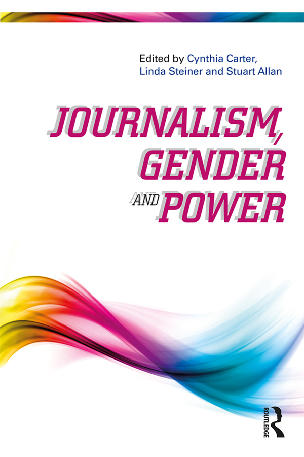 Journalism Gender and Power Journalism Gender and Power revisits the key - photo 1