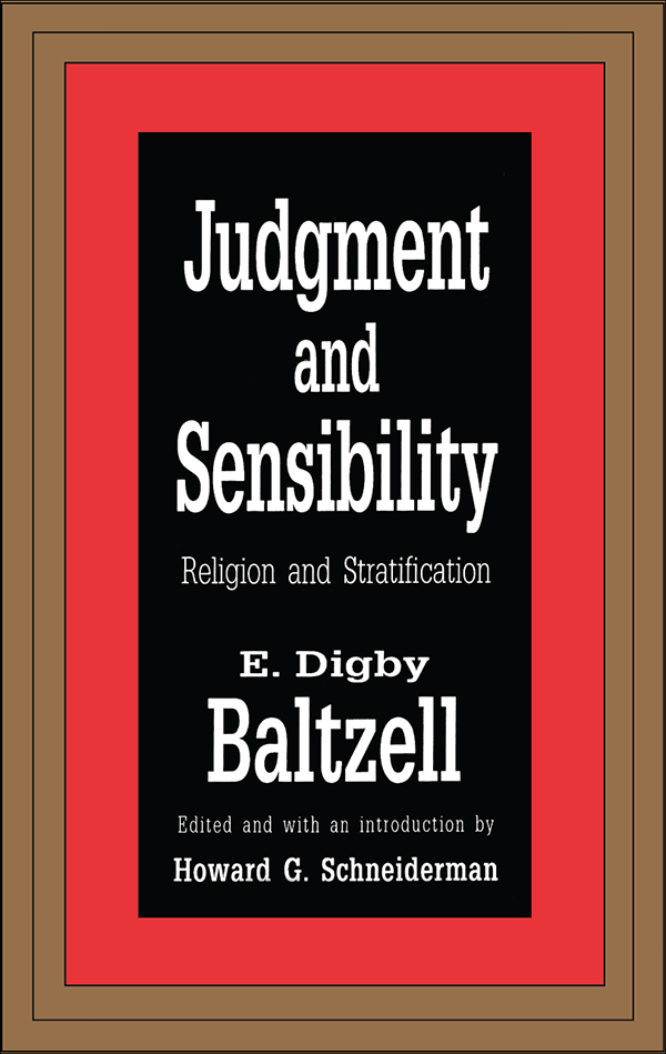 Judgment and Sensibility First published 1994 by Transaction Publishers - photo 1