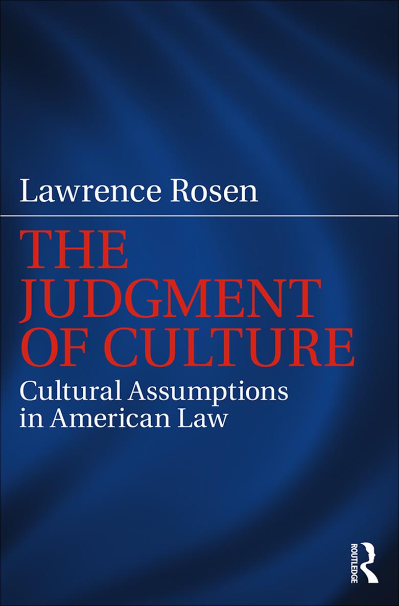 THE JUDGMENT OF CULTURE Legal systems do not operate in isolation but in - photo 1