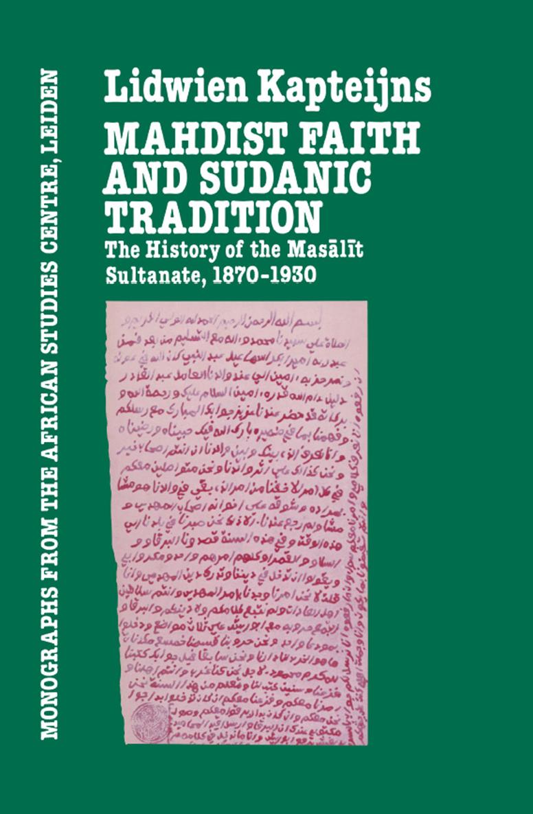 Mahdist Faith and Sudanic Tradition Monographs from the African Studies Centre - photo 1