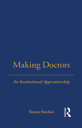 Nicole Toulis - Making Doctors: An Institutional Apprenticeship