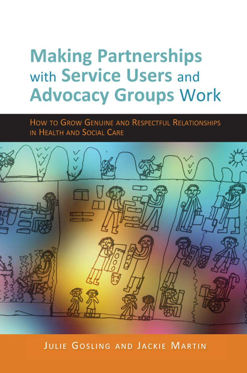 MAKING PARTNERSHIPS WITH SERVICE USERS AND ADVOCACY GROUPS WORK of related - photo 1