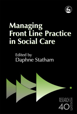 Daphne Statham - Managing Front Line Practice in Social Care