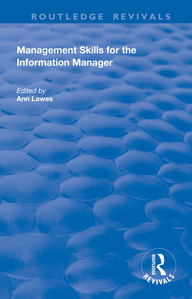 Management Skills for the Information Manager Edited by Ann Lawes Task Force - photo 1