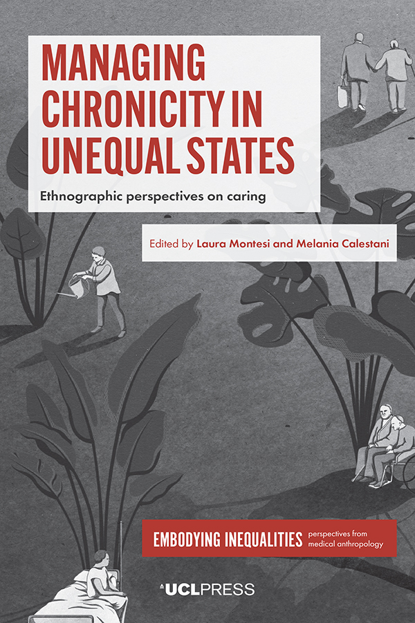 Managing Chronicity in Unequal States EMBODYING INEQUALITIES PERSPECTIVES - photo 1