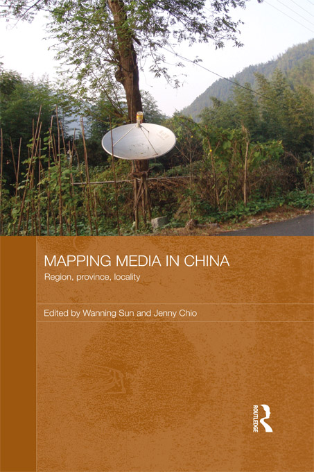 Mapping Media in China Mapping Media in China is the first book-length study - photo 1