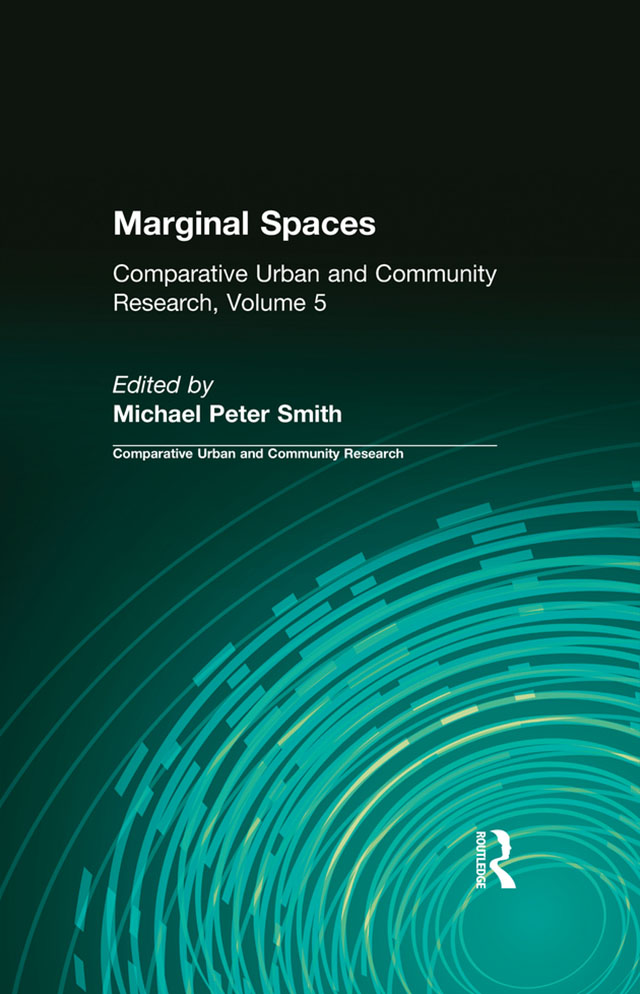 Marginal SPACES Comparative Urban and Community Research Series Editor - photo 1