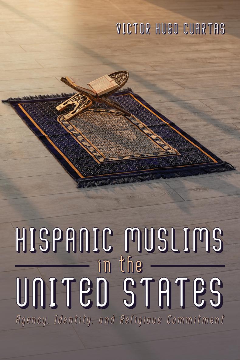 Hispanic Muslims in the United States Agency Identity and Religious - photo 1