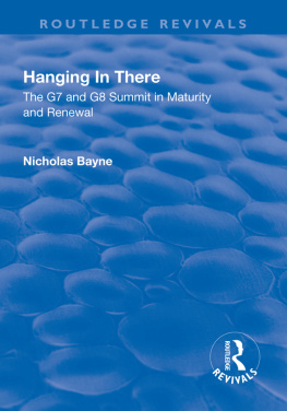 Nicholas Bayne - Hanging in There: The G7 and G8 Summit in Maturity and Renewal