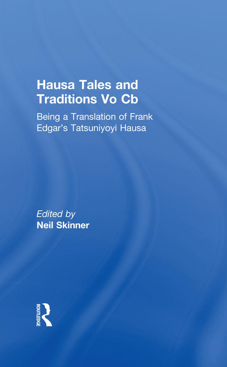 Hausa Tales and Traditions Hausa Tales and Traditions An English Translation - photo 1