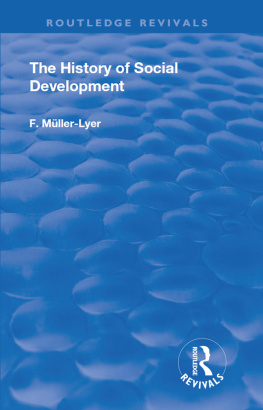 F. Dr. Muller-Lyer The History of Social Development