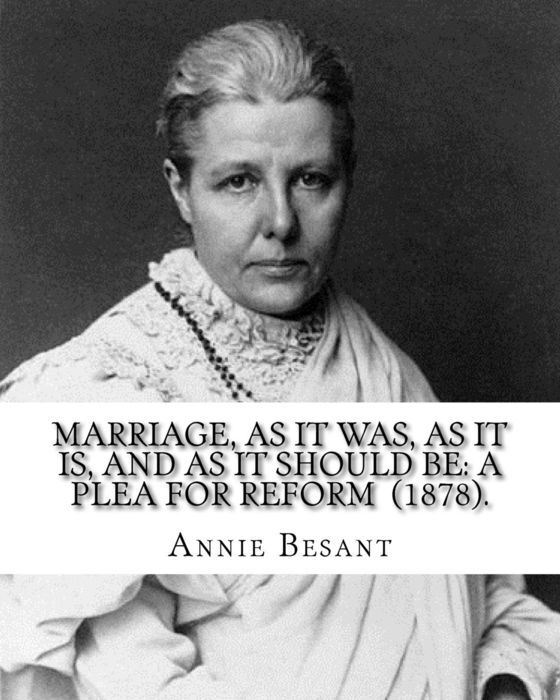 MARRIAGE AS IT WAS AS IT IS AND AS IT SHOULD BE A PLEA FOR REFORM By - photo 1