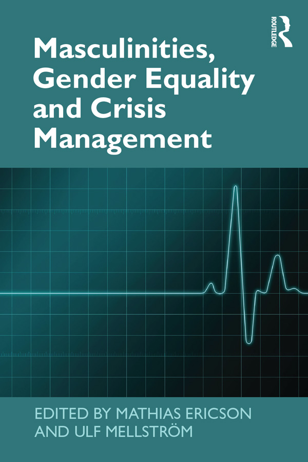 Masculinities Gender Equality and Crisis Management The overarching mission of - photo 1