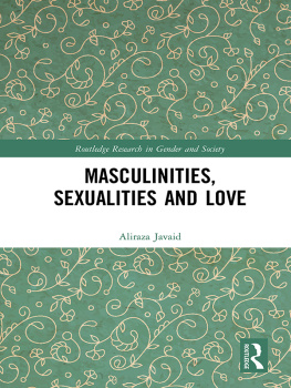 Aliraza Javaid - Masculinities, Sexualities and Love