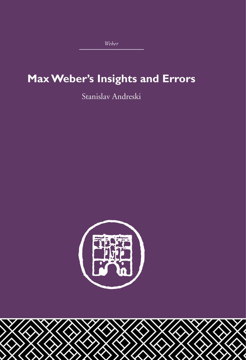 WEBER MAX WEBERS INSIGHTS AND ERRORS Max Webers Insights and Errors Stanislav - photo 1