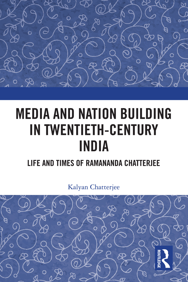 Media and Nation Building in Twentieth-Century India This book profiles - photo 1