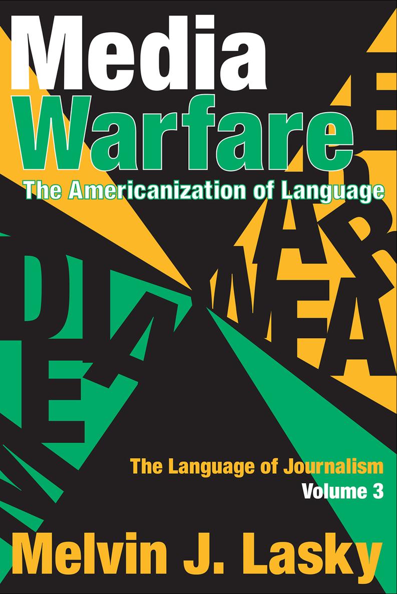 Media Warfare First published 2005 by Transaction Publishers Published 2017 - photo 1