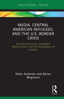 Robin Andersen Media, Central American Refugees, and the U.S. Border Crisis