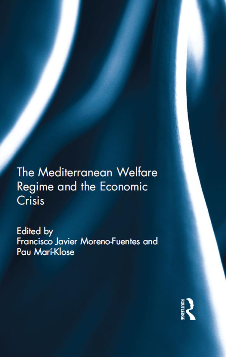 The Mediterranean Welfare Regime and the Economic Crisis This book examines the - photo 1