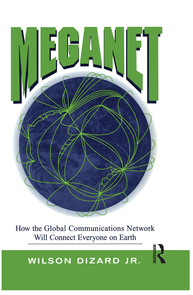 MEGANET MEGANET HOW THE GLOBAL COMMUNICATIONS NETWORK WILL CONNECT EVERYONE - photo 1