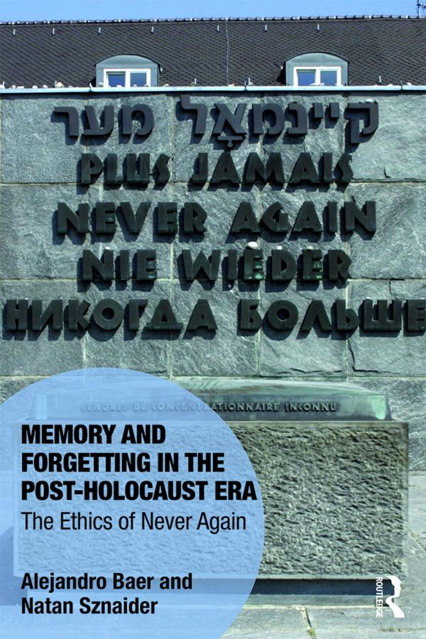 Memory and Forgetting in the Post-Holocaust Era This book is a courageous - photo 1