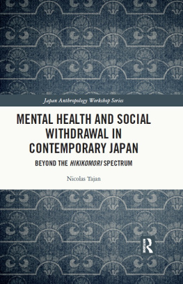 Nicolas Tajan - Mental Health and Social Withdrawal in Contemporary Japan: Beyond the Hikikomori Spectrum