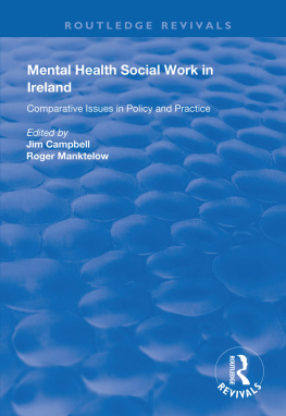 Jim Campbell - Mental Health Social Work in Ireland: Comparative Issues in Policy and Practice