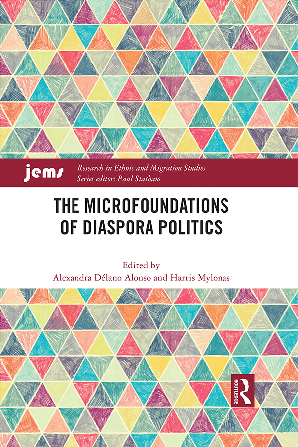 The Microfoundations of Diaspora Politics The Microfoundations of Diaspora - photo 1