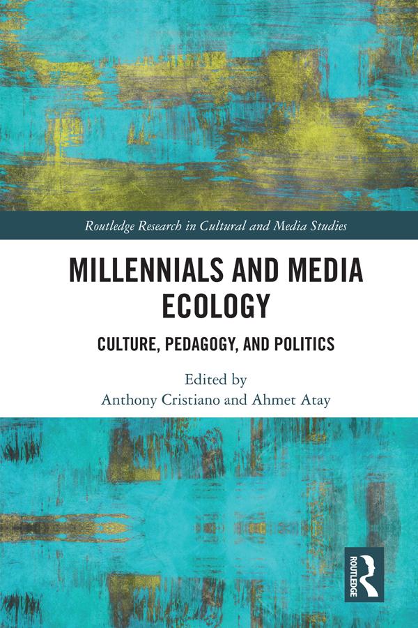 Millennials and Media Ecology Millennials and Media Ecology explores issues - photo 1