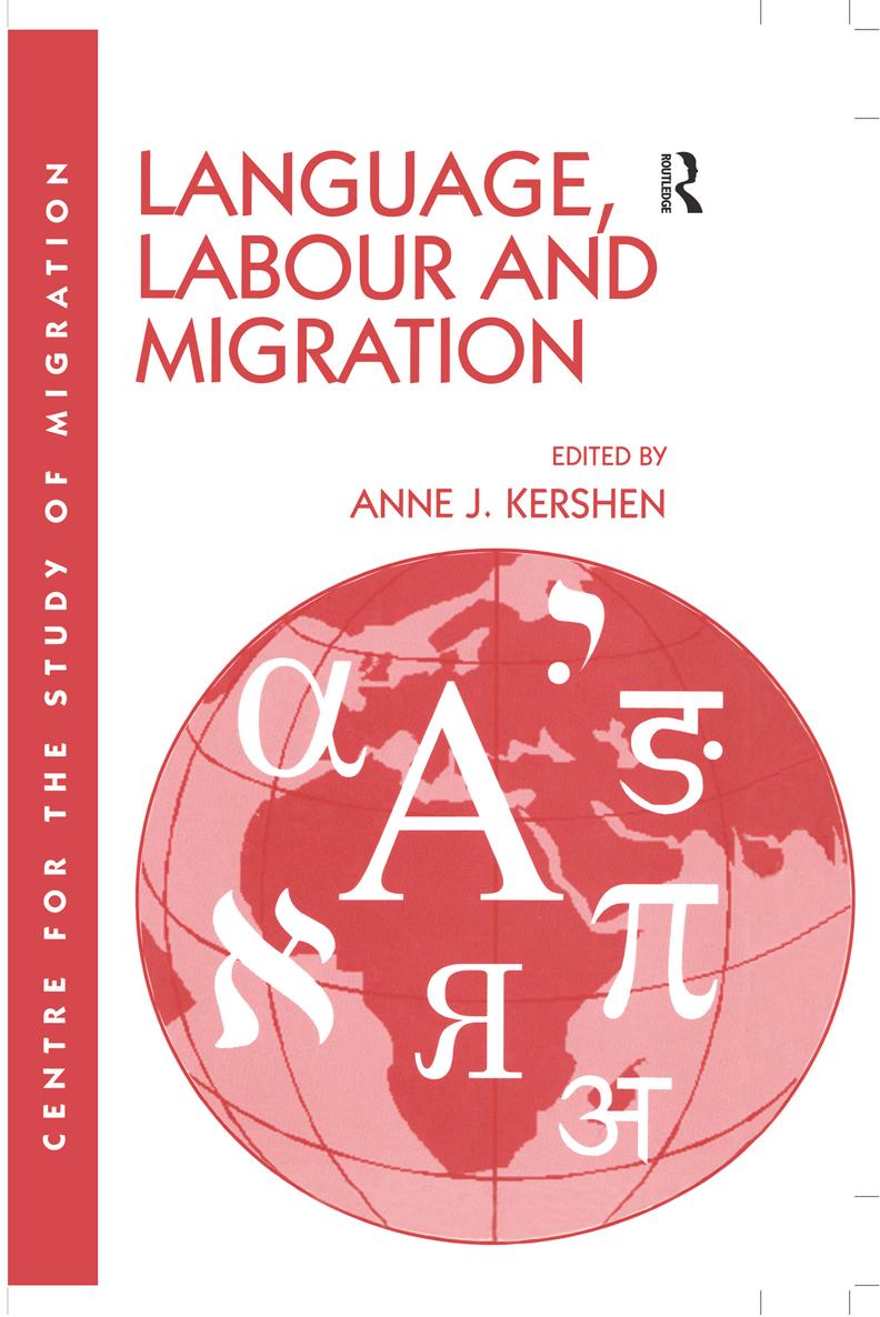 LANGUAGE LABOUR AND MIGRATION First published 2000 by Ashgate Publishing - photo 1