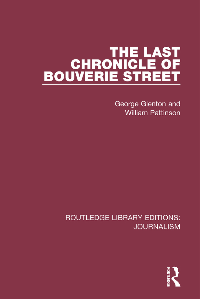 Routledge Library Editions Journalism Volume 7 THE LAST CHRONICLE OF BOUVERIE - photo 1