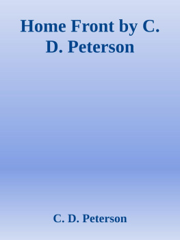 C. D. Peterson - Home Front by C. D. Peterson