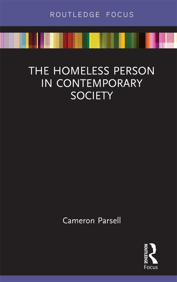 The Homeless Person in Contemporary Society The homeless person is thought to - photo 1