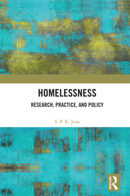 S. P. K. Jena Homelessness: Research, Practice, and Policy