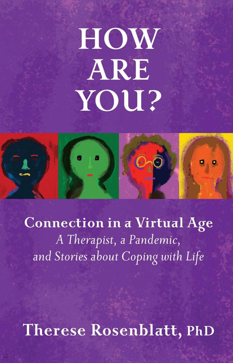 How Are You Connection in a Virtual Age A Therapist a Pandemic and Stories - photo 1