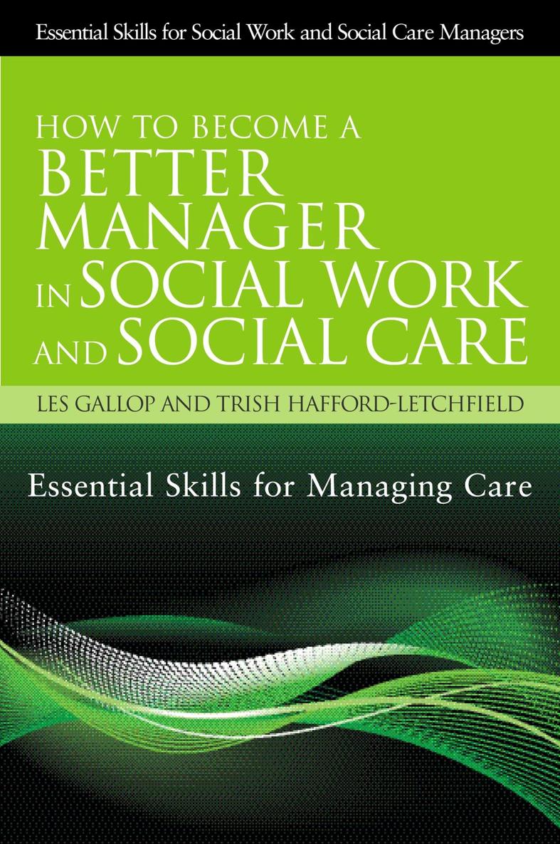 How to Become a Better Manager in Social Work and Social Care Essential - photo 1