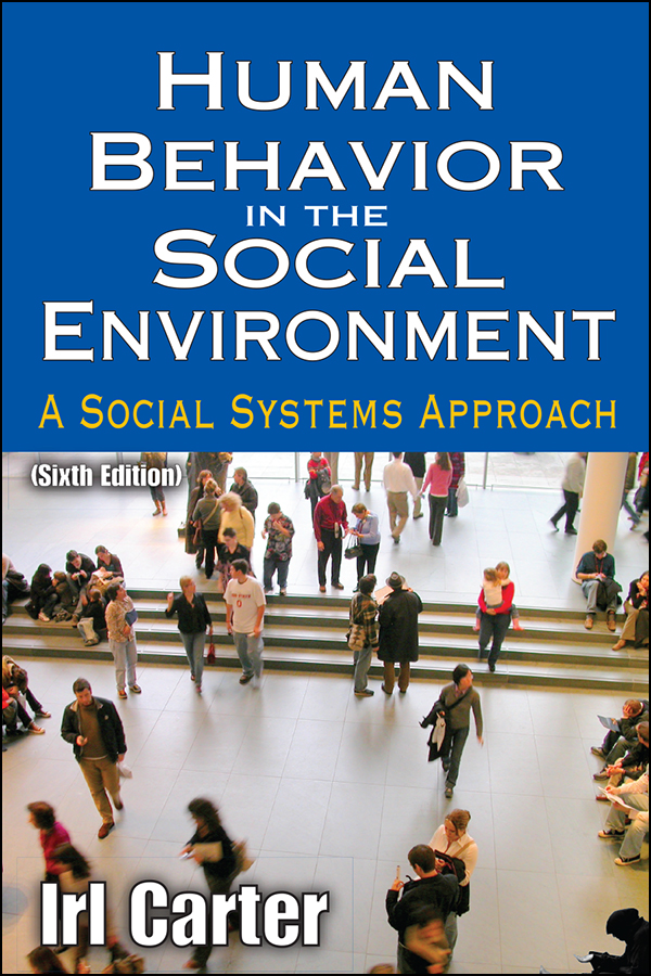 Human Behavior in the Social Environment Human Behavior in the Social - photo 1