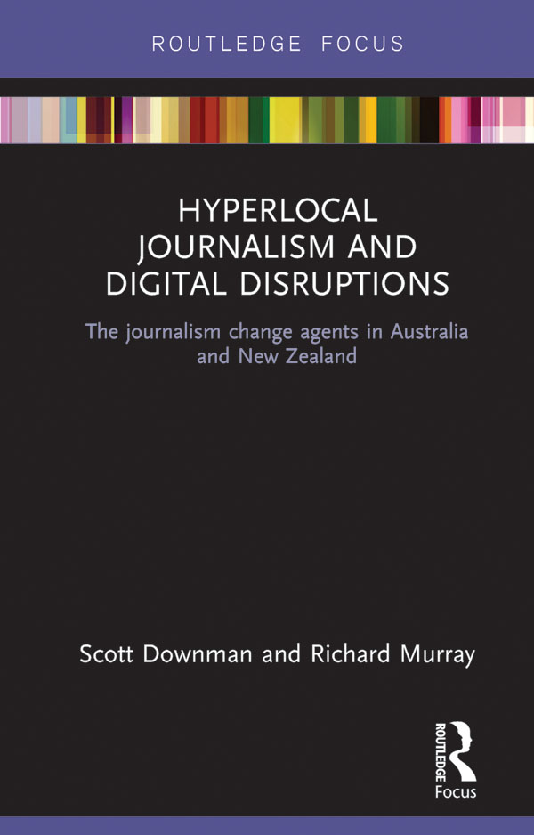 Hyperlocal Journalism and Digital Disruptions At a time when digital - photo 1