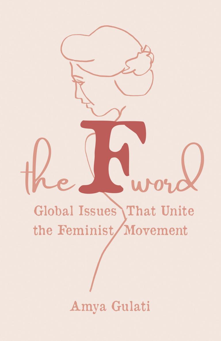 The F Word Global Issues That Unite the Feminist Movement The F Word Global - photo 1