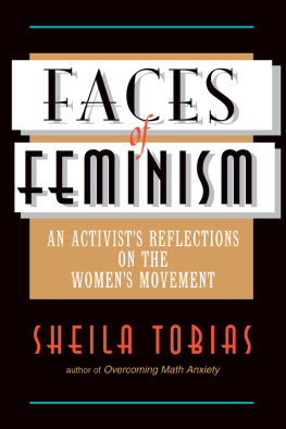 Sheila Tobias Faces Of Feminism: An Activists Reflections On The Womens Movement