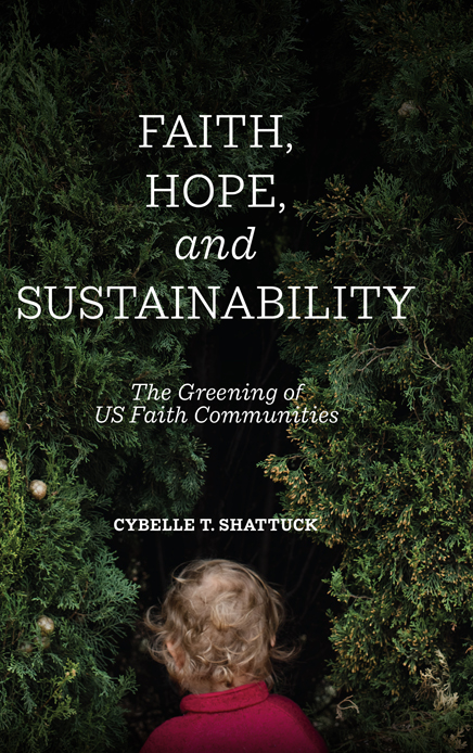 FAITH HOPE and SUSTAINABILITYSUNY SERIES ON RELIGION AND THE ENVIRONMENT - photo 1