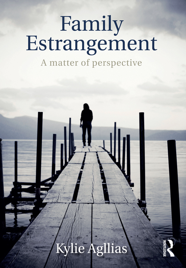 Family Estrangement Family estrangement is larger than conflict and more - photo 1