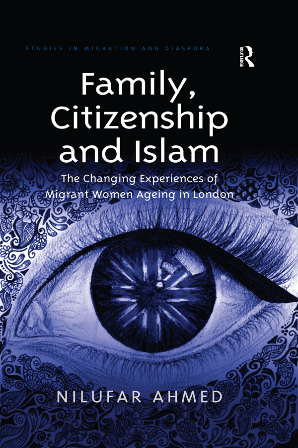 Family Citizenship and Islam Studies in Migration and Diaspora Series Editor - photo 1