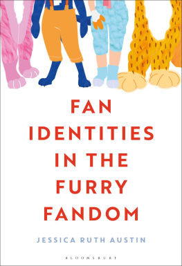 Jessica Ruth Austin - Fan Identities in the Furry Fandom