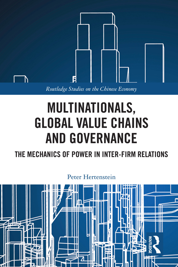 Multinationals Global Value Chains and Governance This book uses the examples - photo 1