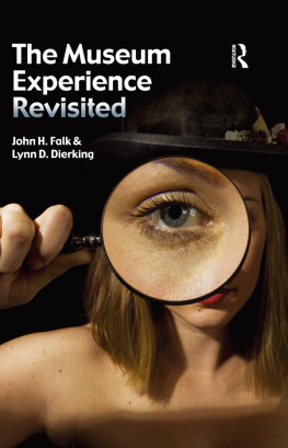 John H Falk - The Museum Experience Revisited